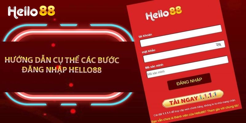 Đăng Nhập Hello88 – Truy Cập Tài Khoản Nhanh Chóng An Toàn 2 Hướng dẫn các bước đăng nhập Hello88 chi tiết cho newbie